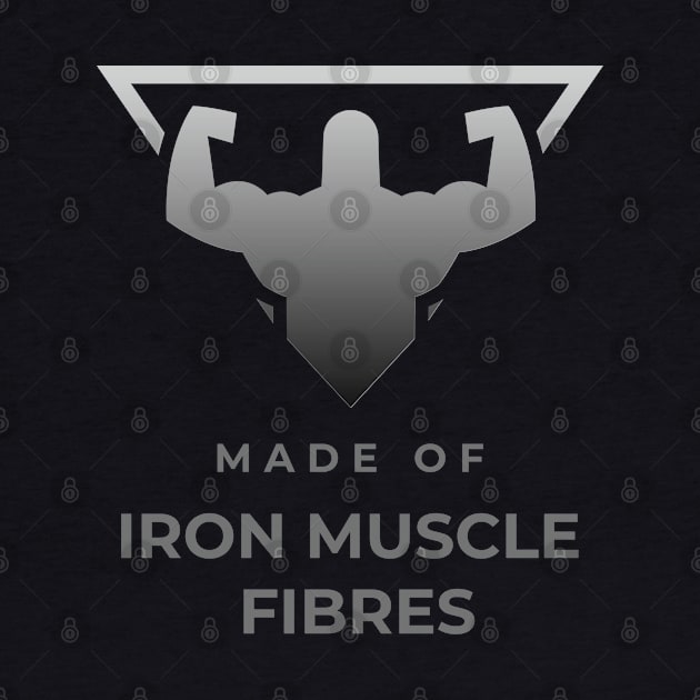 Made of Iron Muscle Fibers by TCubeMart